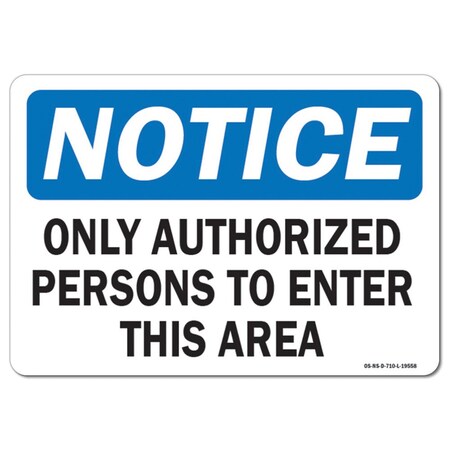 Signmission Safety Sign, OSHA Notice, 10" Height, 14" Width, Rigid Plastic, Copy, Landscape OS-NS-P-1014-L-19558
